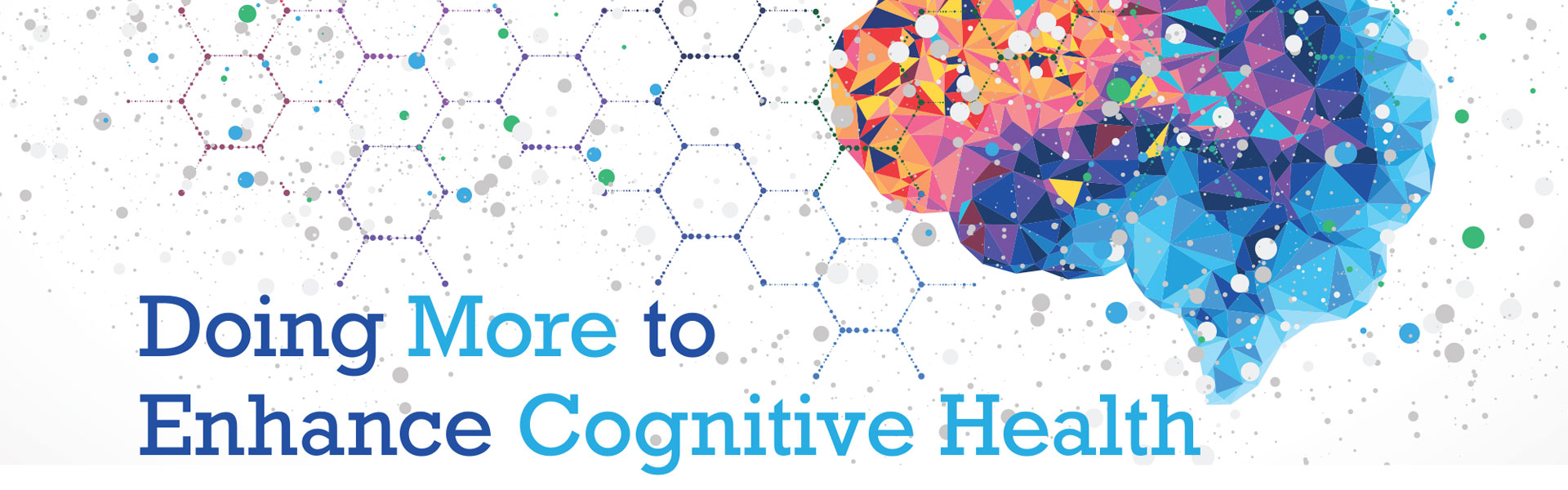 Doing More to Enhance Cognitive Health