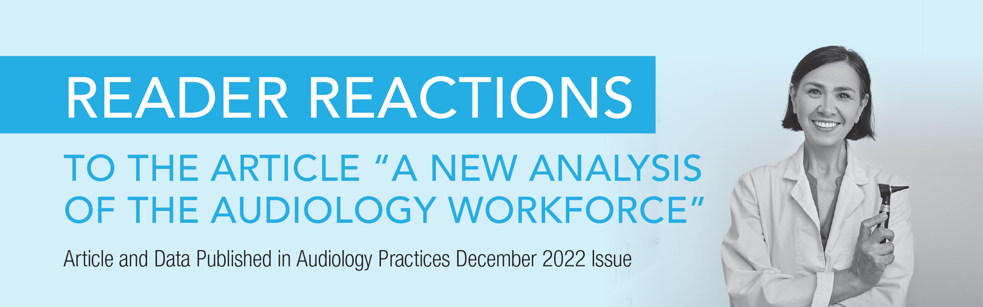 Reader Reactions to the Article "A New Analysis of the Audiology Workforce"